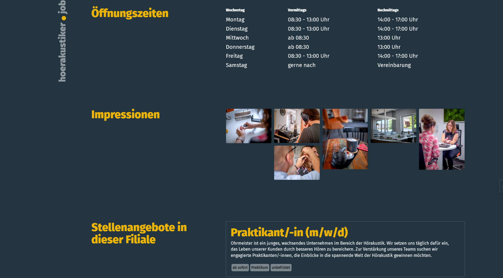 Öffnungszeiten und Impressionen eines Hörakustikgeschäfts auf hoerakustiker.jobs. Erfahren Sie mehr über Stellenangebote und Arbeitsumfeld in der Hörakustikbranche.